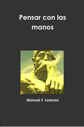 Cover image for Pensar con las manos