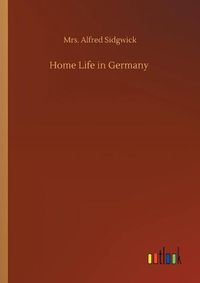 Cover image for Home Life in Germany