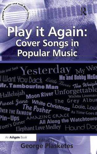 Cover image for Play it Again: Cover Songs in Popular Music