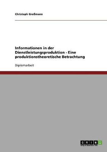 Cover image for Informationen in der Dienstleistungsproduktion - Eine produktionstheoretische Betrachtung