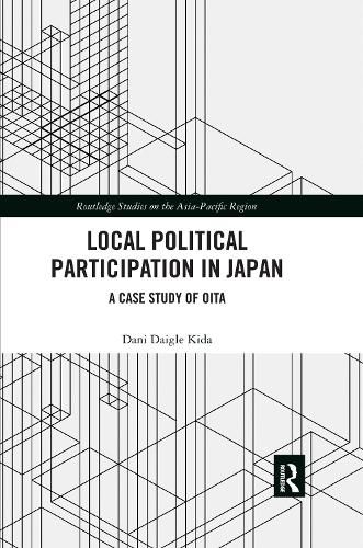 Cover image for Local Political Participation in Japan: A Case Study of Oita