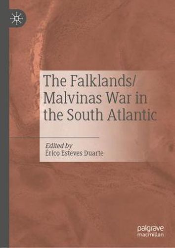 Cover image for The Falklands/Malvinas War in the South Atlantic