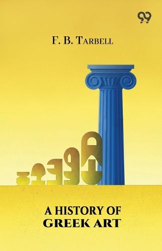 Cover image for A History Of Greek Art