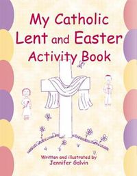 Cover image for My Catholic Lent and Easter Activity Book