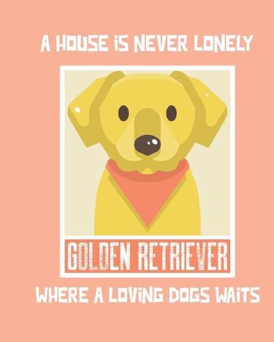Cover image for A House Is Never Lonely Where A Loving Dog Waits: Furry Co-Worker - Pet Owners - For Work At Home - Canine - Belton - Mane - Dog Lovers - Barrel Chest - Brindle - Paw-sible
