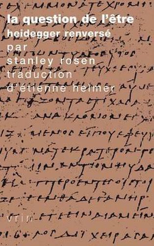 Cover image for La Question de l'Etre: Heidegger Renverse