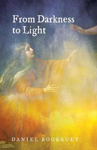 Cover image for From Darkness to Light