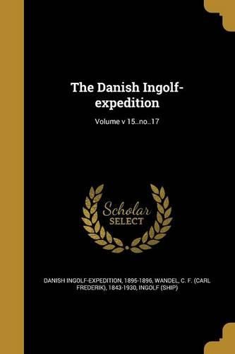 Cover image for The Danish Ingolf-expedition; Volume v 15..no..17