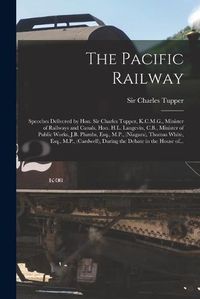 Cover image for The Pacific Railway [microform]