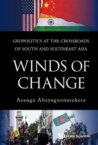 Cover image for Winds Of Change: Geopolitics At The Crossroads Of South And Southeast Asia
