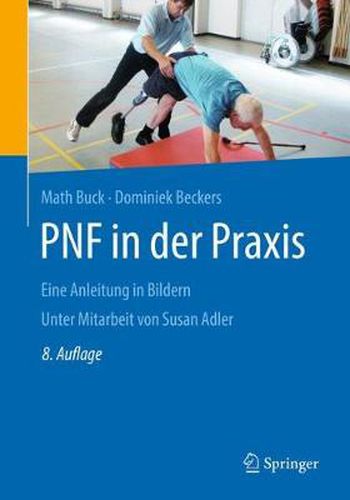 Cover image for Pnf in Der Praxis: Eine Anleitung in Bildern