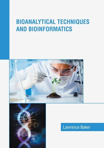 Cover image for Bioanalytical Techniques and Bioinformatics