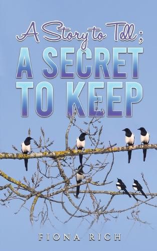 Cover image for A Story to Tell; A Secret to Keep