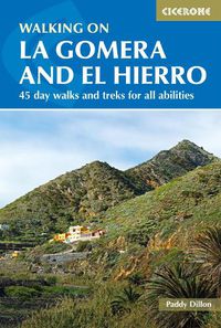 Cover image for Walking on La Gomera and El Hierro: 45 day walks and treks for all abilities