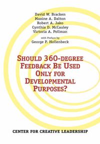 Cover image for Should 360-degree Feedback Be Used Only for Developmental Purposes?