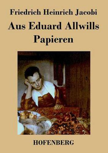 Aus Eduard Allwills Papieren