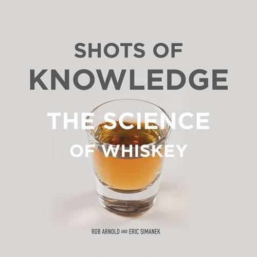 Shots of Knowledge: The Science of Whiskey