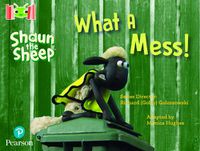 Cover image for Bug Club Reading Corner: Age 4-7: Shaun the Sheep: What A Mess!