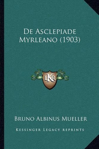 de Asclepiade Myrleano (1903)