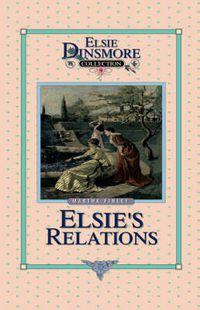 Cover image for Elsie's New Relations, Book 9