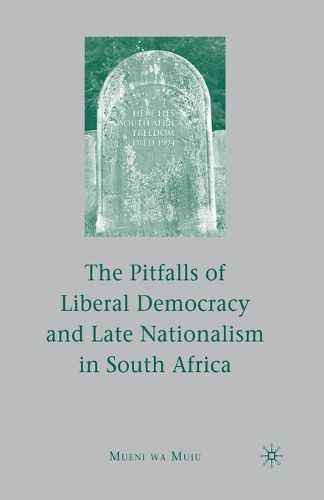 Cover image for The Pitfalls of Liberal Democracy and Late Nationalism in South Africa