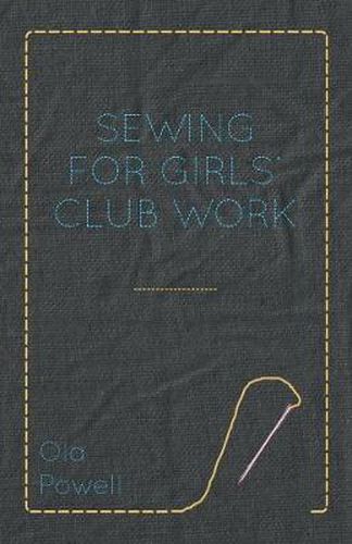 Cover image for Sewing for Girls' Club Work