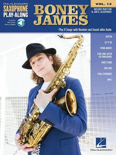 Boney James: Includes Parts for B Flat and E Flat Saxophones: Includes Downloadable Audio