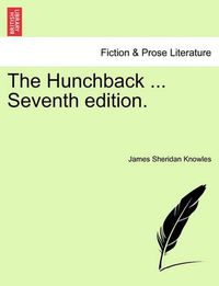 Cover image for The Hunchback ... Seventh Edition.