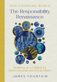 Cover image for The Responsibility Renaissance