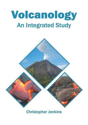 Cover image for Volcanology: An Integrated Study