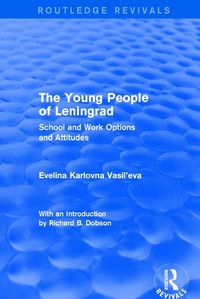 Cover image for Revival: The Young People of Leningrad (1975): School and Work Options and Attitudes