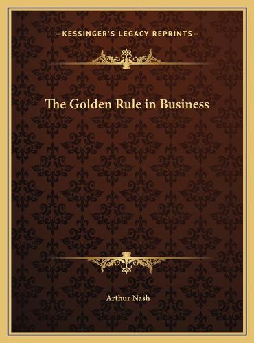 The Golden Rule in Business