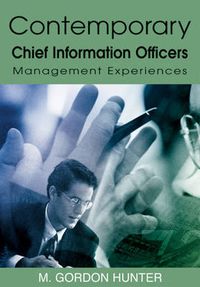 Cover image for Contemporary Chief Information Officers: Management Experiences