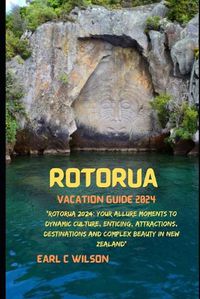Cover image for Rotorua Vacation Guide 2024