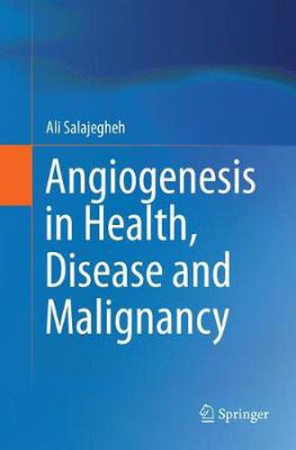 Cover image for Angiogenesis in Health, Disease and Malignancy