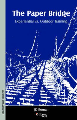 Cover image for The Paper Bridge - Experiential vs. Outdoor Training