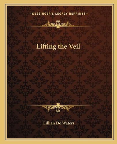 Cover image for Lifting the Veil