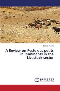 Cover image for A Review on Peste des petits in Ruminants in the Livestock sector