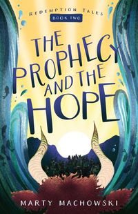 Cover image for The Prophecy and the Hope