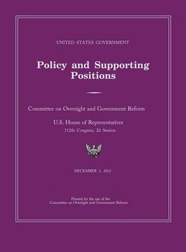 Cover image for United States Government Policy and Supporting Positions 2012 (Plum Book). Large Format Desk Reference Edition.