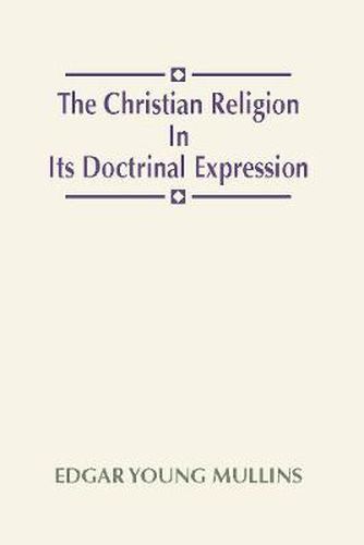 Cover image for Christian Religion in Its Doctrinal Expression