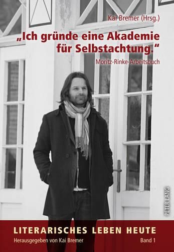 Cover image for Ich Gruende Eine Akademie Fuer Selbstachtung.: Moritz-Rinke-Arbeitsbuch