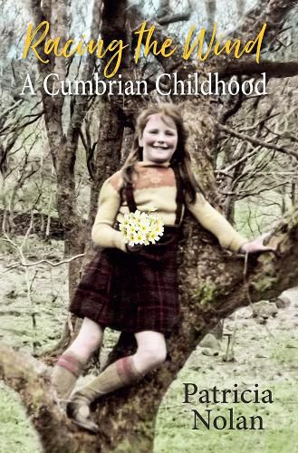 Cover image for Racing the Wind: A Cumbrian Childhood