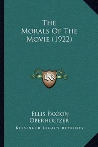 Cover image for The Morals of the Movie (1922)