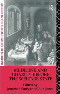 Cover image for Medicine and Charity Before the Welfare State