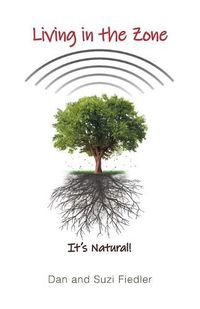 Cover image for Living in the Zone: It's Natural!
