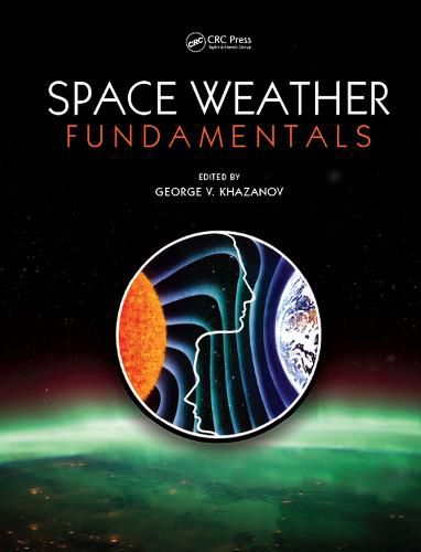 Cover image for Space Weather Fundamentals