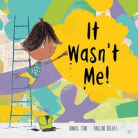 Cover image for It Wasn't Me!