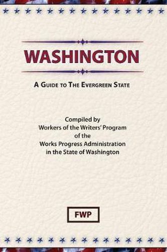 Washington : A Guide to the Evergreen State