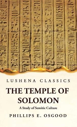 Cover image for The Temple of Solomon A Study of Semitic Culture